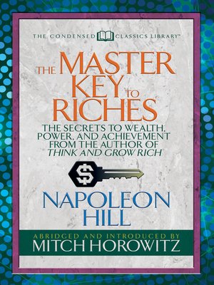 cover image of The Master Key to Riches (Condensed Classics)